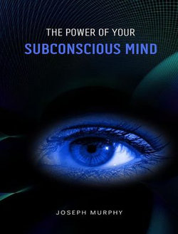 The power of your subconscious mind