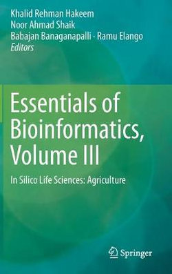 Essentials of Bioinformatics, Volume III