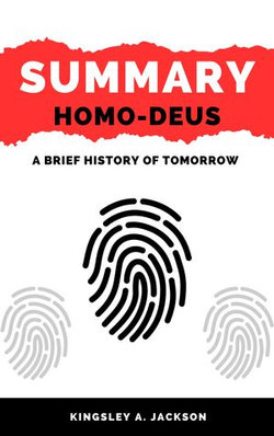 Summary and Analysis of Yuval Noah's Homo Deus