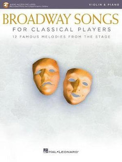 Broadway Songs for Classical Players-Violin/Piano