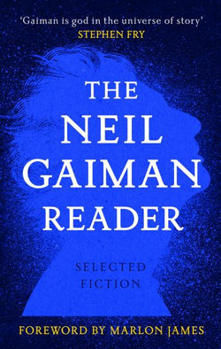 The Neil Gaiman Reader