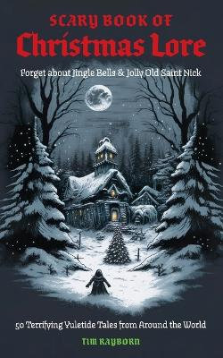 Scary Book of Christmas Lore