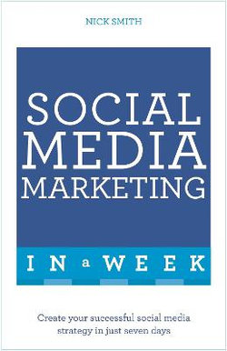 Social Media Marketing In A Week