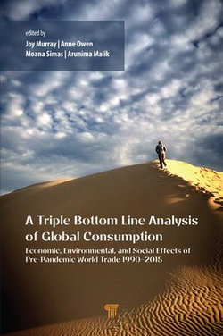 A Triple Bottom Line Analysis of Global Consumption