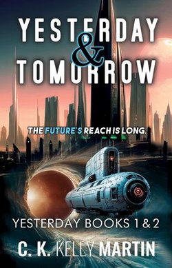 Yesterday & Tomorrow: Yesterday Books 1 and 2