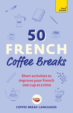 50 French Coffee Breaks