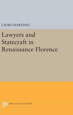 Lawyers and Statecraft in Renaissance Florence