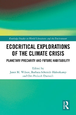 Ecocritical Explorations of the Climate Crisis