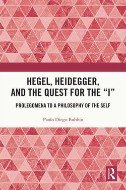 Hegel, Heidegger, and the Quest for the “I”