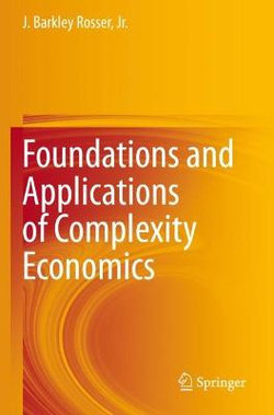 Foundations and Applications of Complexity Economics