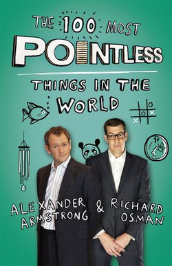 The 100 Most Pointless Things in the World