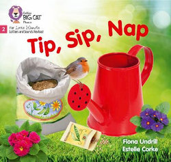 Tip, Sip, Nap: Phase 2 Set 1 (Big Cat Phonics for Little Wandle Letters and Sounds Revised)