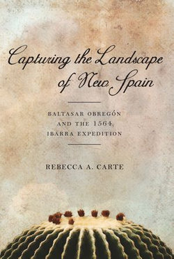 Capturing the Landscape of New Spain