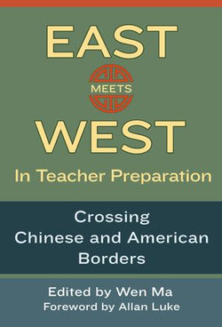 East Meets West in Teacher Preparation