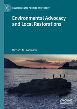 Environmental Advocacy and Local Restorations