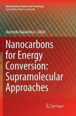 Nanocarbons for Energy Conversion: Supramolecular Approaches