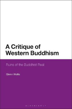 A Critique of Western Buddhism