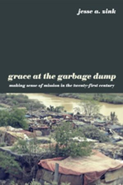 Grace at the Garbage Dump