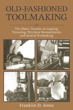 Old-Fashioned Toolmaking