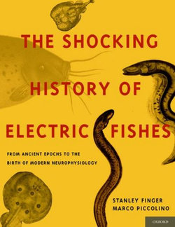 The Shocking History of Electric Fishes