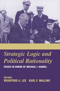 Strategic Logic and Political Rationality