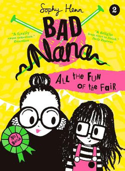 All the Fun of the Fair (Bad Nana, Book 2)