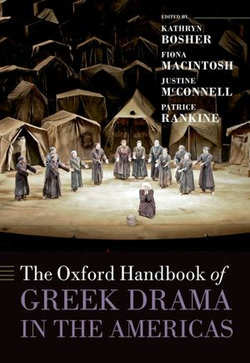 The Oxford Handbook of Greek Drama in the Americas