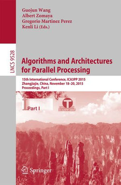 Algorithms and Architectures for Parallel Processing