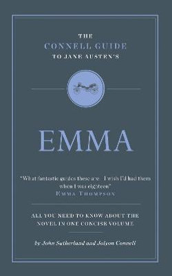 The Connell Guide To Jane Austen's Emma