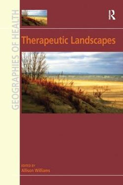 Therapeutic Landscapes