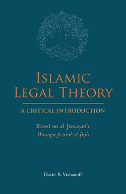 Islamic Legal Theory: a Critical Introduction