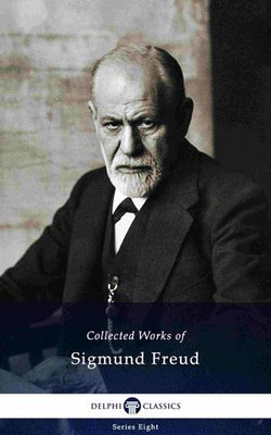 Delphi Collected Works of Sigmund Freud (Illustrated)