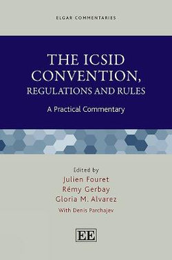 The ICSID Convention, Regulations and Rules