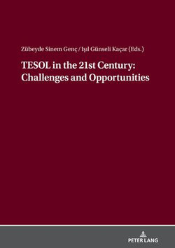 TESOL in the 21st Century: Challenges and Opportunities