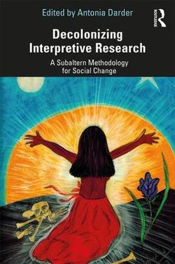 Decolonizing Interpretive Research