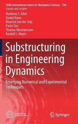 Substructuring in Engineering Dynamics