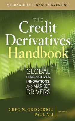 Credit Derivatives Handbook: Global Perspectives, Innovations, and Market Drivers