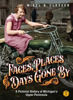 Faces, Places, and Days Gone By