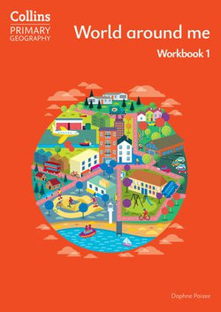 Collins Primary Geography – Collins Primary Geography Year 1 Workbook