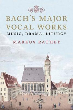 Bach's Major Vocal Works