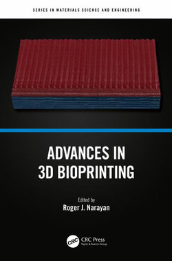 Advances in 3D Bioprinting