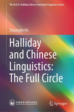 Halliday and Chinese Linguistics: The Full Circle