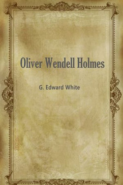 Oliver Wendell Holmes