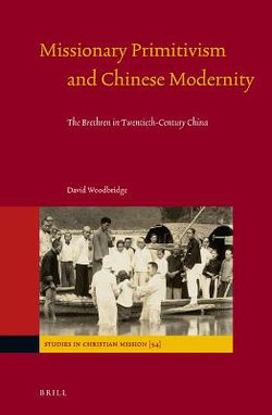 Missionary Primitivism and Chinese Modernity