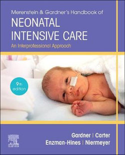 Merenstein and Gardner's Handbook of Neonatal Intensive Care