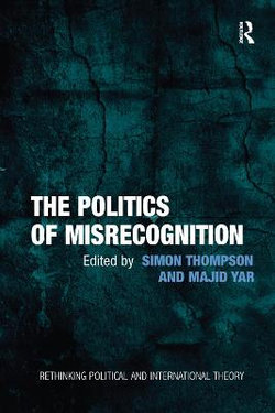 The Politics of Misrecognition