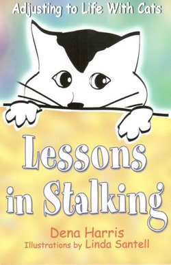 Lessons In Stalking: Adjusting to Life With Cats