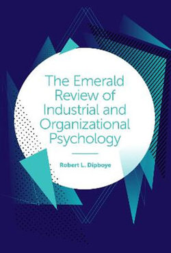 The Emerald Review of Industrial and Organizational Psychology