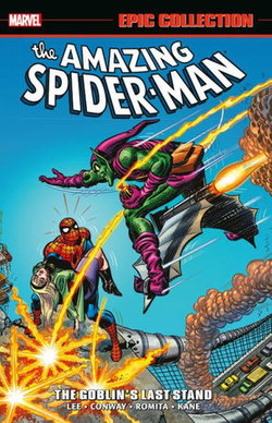 Amazing Spider-Man Epic Collection: the Goblin's Last Stand [new Printing]