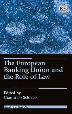 The European Banking Union and the Role of Law